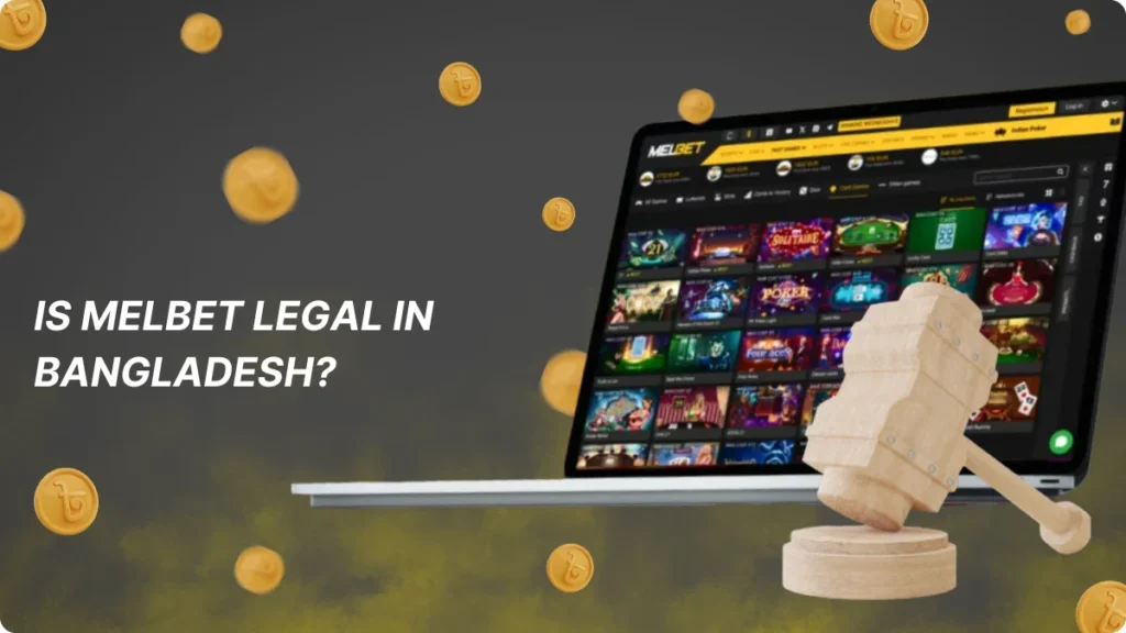 Is Melbet legal in Bangladesh?